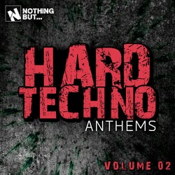 Nothing But... Hard Techno Anthems, Vol. 02