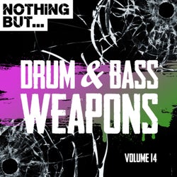 Nothing But... Drum & Bass Weapons, Vol. 14