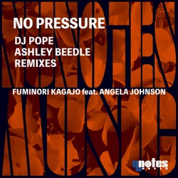 No Pressure (DjPope & Ashley Beedle  Remixes)