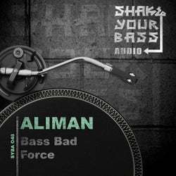 Bass Bad / Force