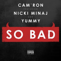 So Bad (feat. Nicki Minaj & Yummy) - Single
