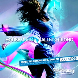 House Music All Night Long - Volume 3