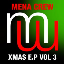 Mena Crew - Xmas E.P Vol 3