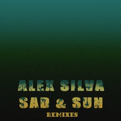 Sad & Sun (Remixes)