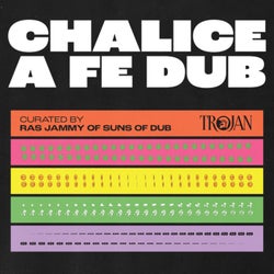 Chalice A Fe Dub