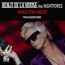 Hold the Night (feat. NIGHT FORCE) [Frank Degrees Remixes]