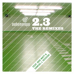 Audiomatique 2.3 feat. Ben Watt & Samuel L. Session Mixes