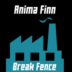 Break Fence