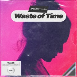 Waste of Time