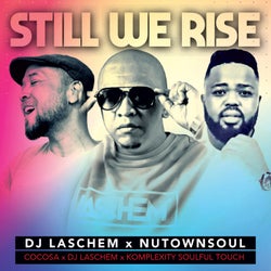Still We Rise (Coco SA, Dj Laschem and Komplexity Remix Soulful Touch)