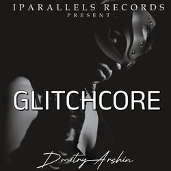 GlitchCore
