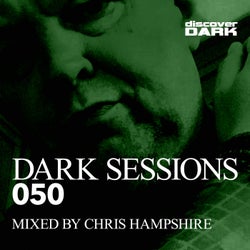 Dark Sessions 050 (Mixed by Chris Hampshire)