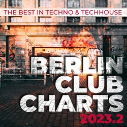 Berlin Club Charts 2023.2 - The Best in Techno & Techhouse