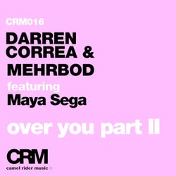 Over You, Pt. 2 (feat. Maya Sega) [Remixes]