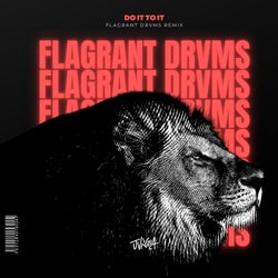 Do It To It Flagrant Drvms Remix