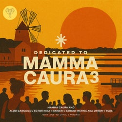 Dedicated to Mamma Caura 3
