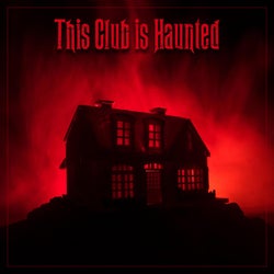 This Club is Haunted