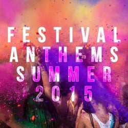 Festival Anthems Summer 2015