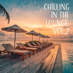 Chilling in the Lounge, Vol. 2