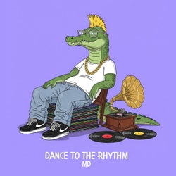 Dance To The Rhythm (Original Mix)