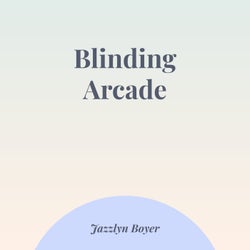 Blinding Arcade