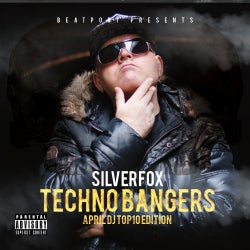 Silverfox - Techno Bangers - April Edition