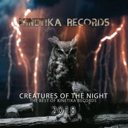 Creatures Of The Night: The Best Of Kinetika Records 2018