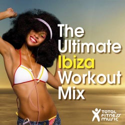 The Ultimate Ibiza Workout Mix : For Running, Cardio Machines, Aerobics 32 Count & Gym Workouts