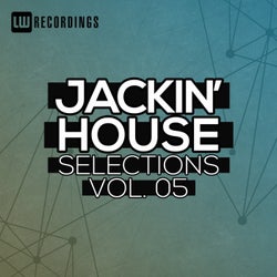 Jackin' House Selections, Vol. 05