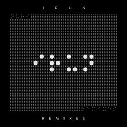 IRUN Remixes