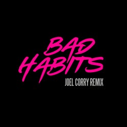 Bad Habits (Joel Corry Extended Remix)