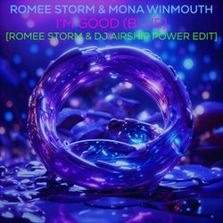 I'm Good (Blue) (Romee Storm & DJ AirshiP Power Edit)