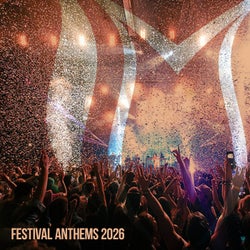 Festival Anthems 2026