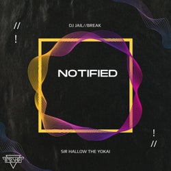 Notified (feat. Sir Hallow The Yokai)