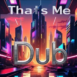That's Me (Dub)