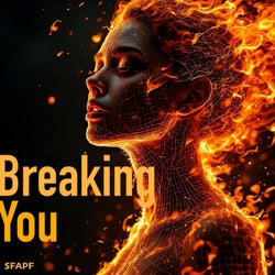 Breaking You