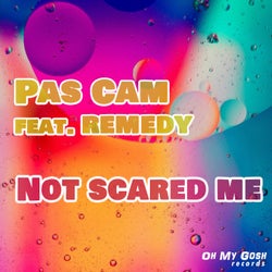 Not scared me