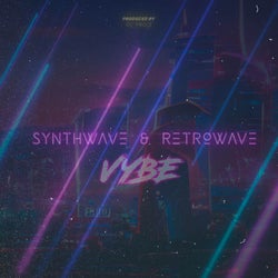 SynthWave & RetroWave Vybe