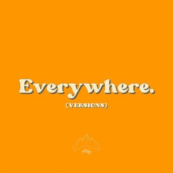Everywhere - Versions