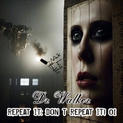 Repeat It: DON T REPEAT IT 01