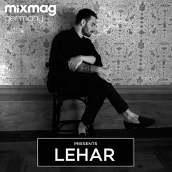 Mixmag Germany presents Lehar