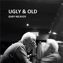 Ugly & Old