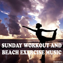 Sunday Workout and Beach Exercise Music