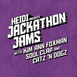 Heidi Presents Jackathon Jams With With Kim Ann Foxman, Soul Clap & Catz 'N Dogz