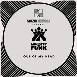 Ministry Of Funk - Out Of My Head