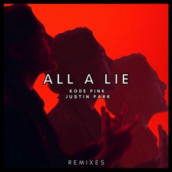 All A Lie (Remixes)