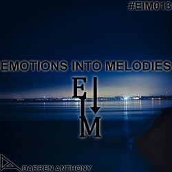 EMOTIONS INTO MELODIES EPISODE 013