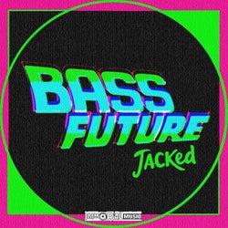 Bass Future Jacked