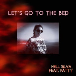 Let`s Go To The Bed (feat. Patty)