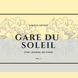 Gare du soleil (The Lounge Edition), Vol. 1